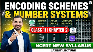 Class 11 CS Chapter 2 | Number Systems & Encoding Schemes (ASCII, ISCII, UNICODE) | NCERT #cs 