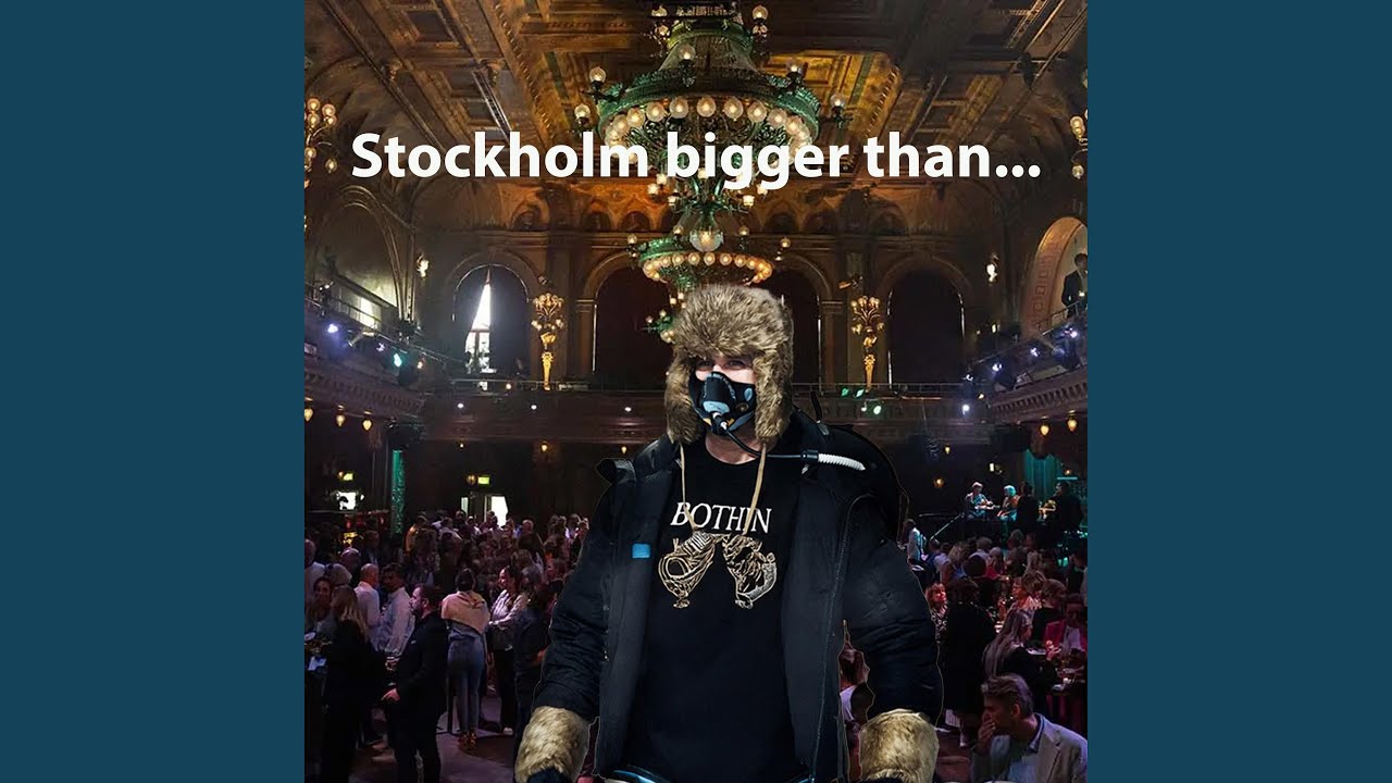 Stockholm Bigger than...