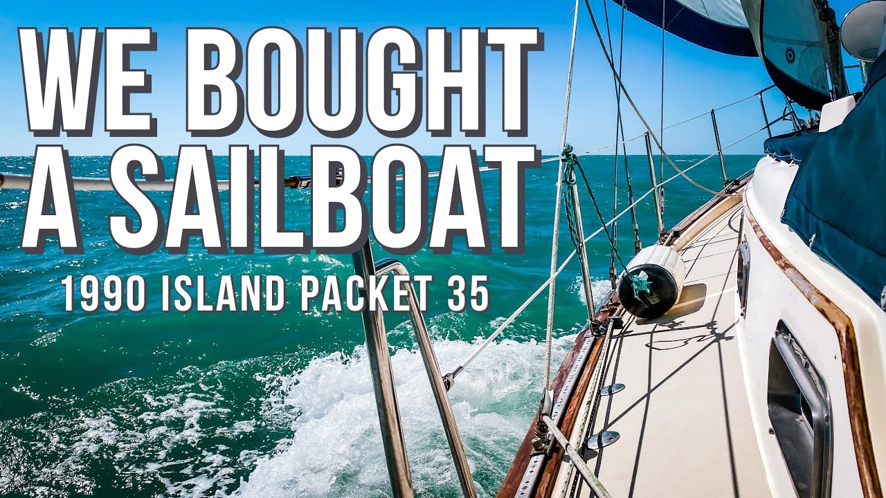 WE BOUGHT A SAILBOAT!!! | 1990 Island Packet 35' Sailboat | Ep 1