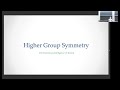 Higher Symmetry in Particle Physics - Clay Cordova