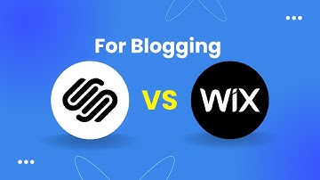 Wix Vs Squarespace For Blogging