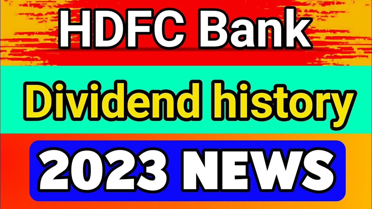 HDFC Bank dividend history HDFC Bank dividend date 2023 YouTube