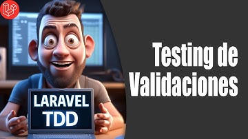3. Laravel 11 API Rest con TDD: Testing de validaciones