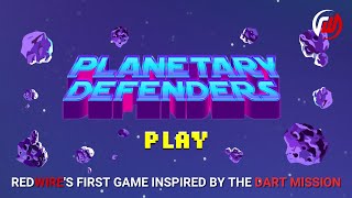 Introducing Redwire's Planetary Defenders Game! Journey to an asteroid with the DART Spacecraft screenshot 4