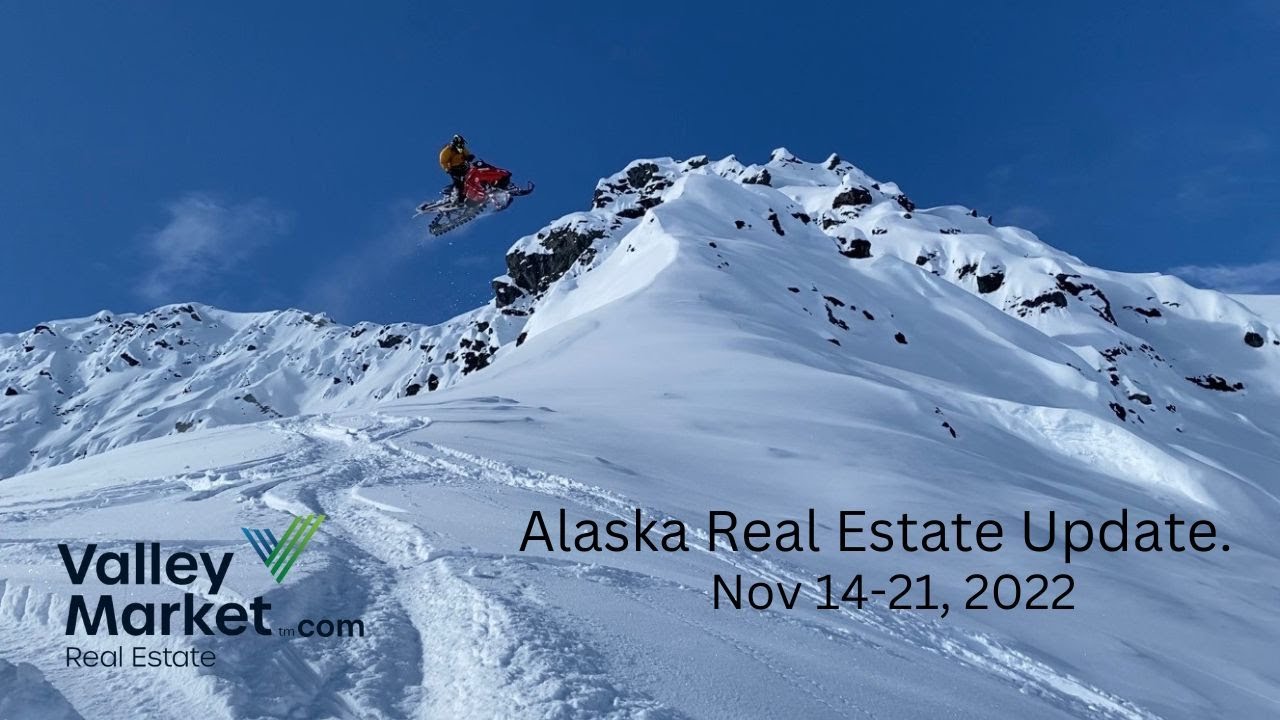Palmer and Wasilla Real Estate Update, Nov 1421, 2022 YouTube