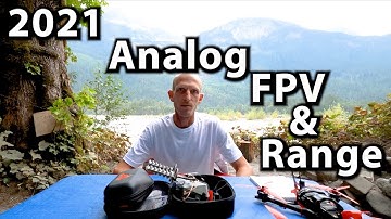 My 2021 Long Range FPV Video Gear (5.8g Analog)