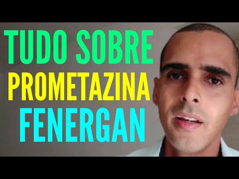 tudo sobre a prometazina, fenergan, pamergan, profergan, prometazol Dr Cleber Santana