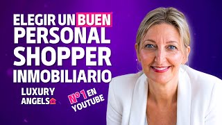 🎯 PERSONAL SHOPPER INMOBILIARIO: Cómo Elegir al que más te CONVIENE 😇