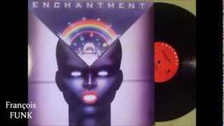 Enchantment - Come Be My Lover (1983)