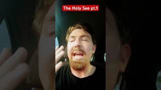 The Holy See, part 1