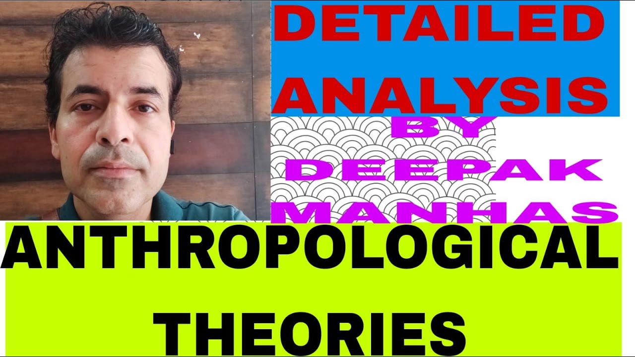 Anthropological theories :  Historical particularism & Neo—evolutionism -II