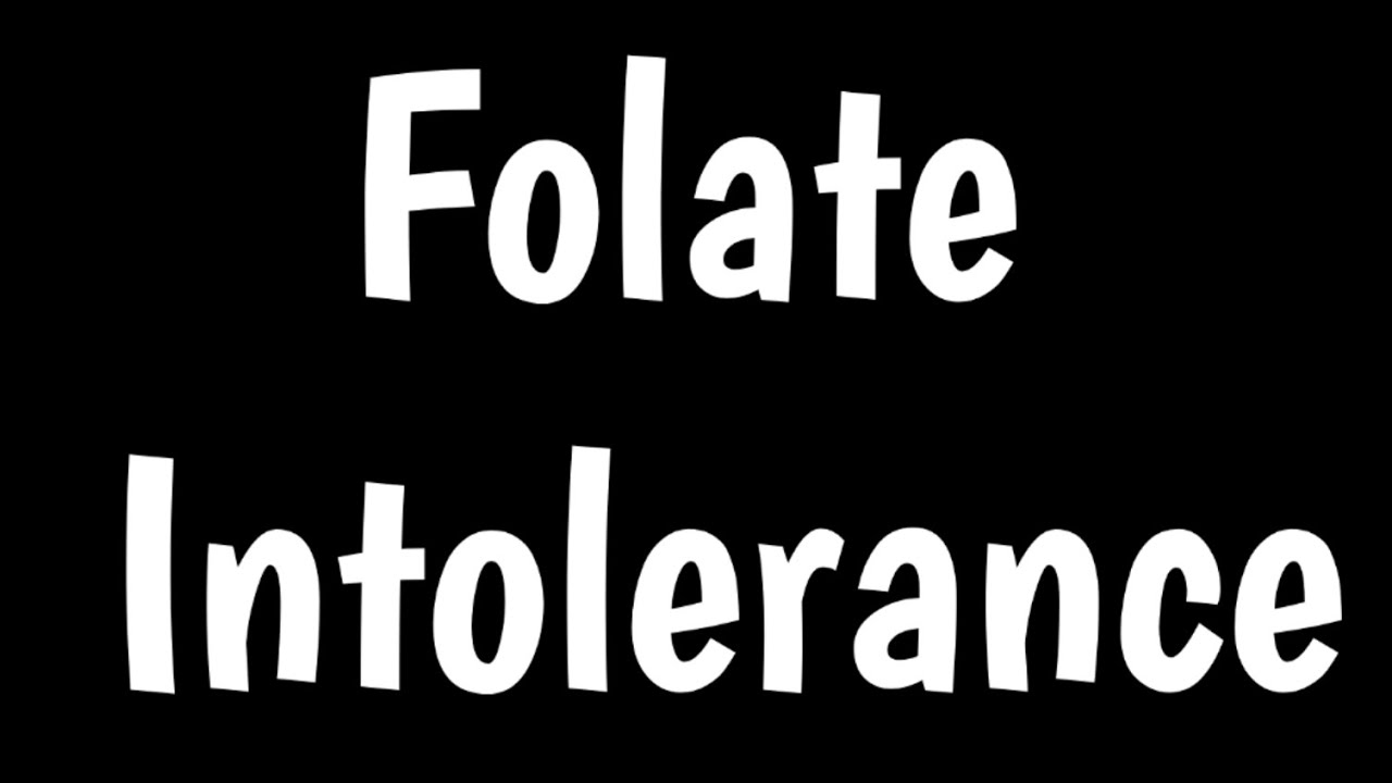 Folate Intolerance | Effects Of Too Much Folic Acid Dangers Of Folic acid |