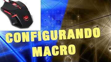 Configurando Macro no Mouse Redragon Centrophorus. Aprenda com exemplo prático.