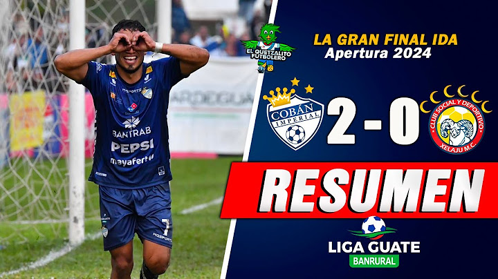 RESUMEN COMPLETO/ Cobán Imperial 2 vs Xelajú 0 / La Gran Final IDA Apertura 2024
