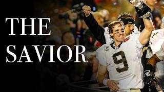 How Drew Brees saved Louisiana