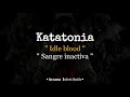 Katatonia - Idle blood | Sub Español //Lyrics
