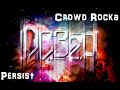 Persist - Crowd Rocka [HD] [FREE DL]