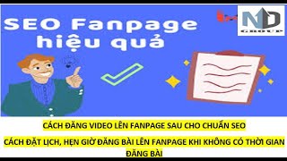 Cách Đăng Video Lên Fanpage Chuẩn Seo - Cách Đặt Lịch Hẹn, Giờ Đăng Khi Không Có Thời Gian Chăm Sóc