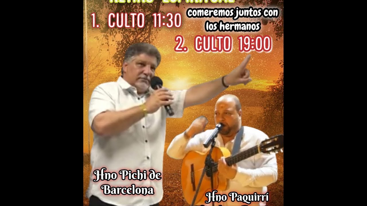 2⁰ culto con los hnos. Paquirri y Pichi de Barcelona