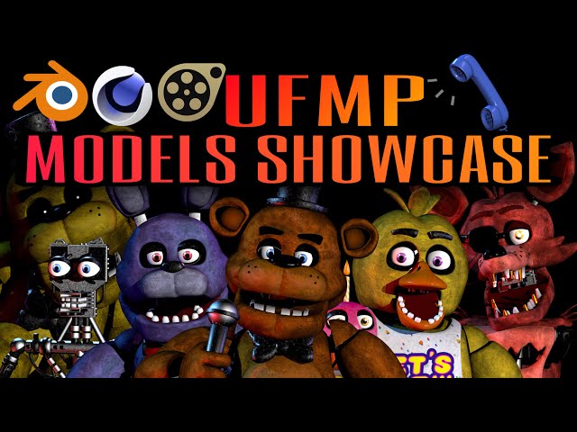 FNAF 1 OFFICIAL MODELS SHOWCASE @UFMPchannel (DOWNLOAD ON THE