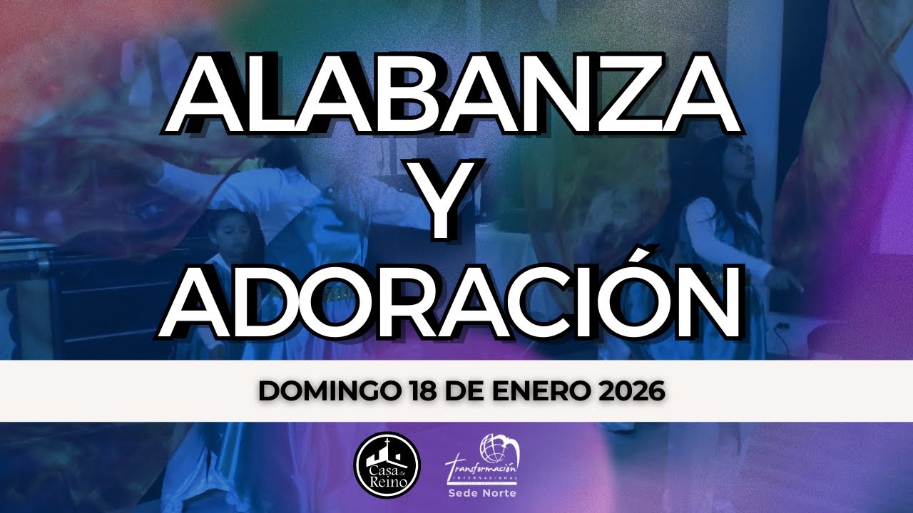 Tiempo de Alabanza y Adoración Domingo 18 de enero de 2026. - YouTube