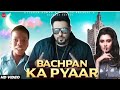 Bachapan ka Pyar release , Badshah and Sahadev ka viral song // बादशाह और सहदेव का नया गाना