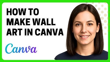 How to Make Wall Art in Canva