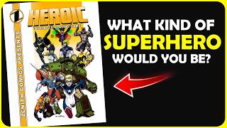 Are You Heroic? A New Superhero Roleplaying Game