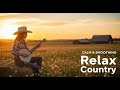 Best Classic Country Ballads | Country Road Trip Mix for Relaxing Nights