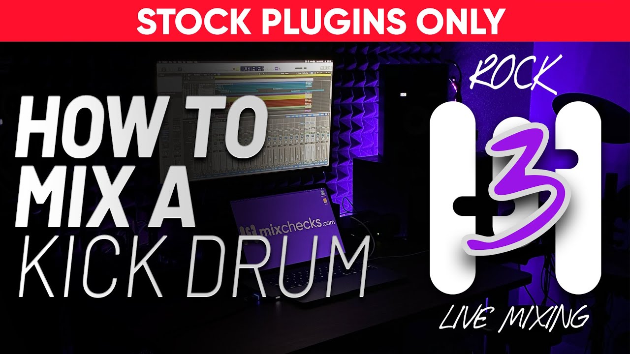 How to Mix a Kick Drum - FREE Mixing Course with STOCK PLUGINS (Part 3 ...