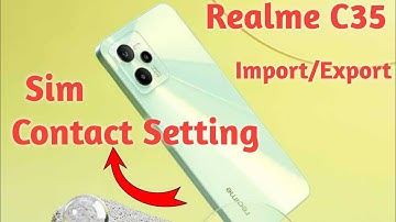 Realme C35 Contact Setting/Contact Setting in Realme C35/How To Show SIM Card Contact In Realme C35