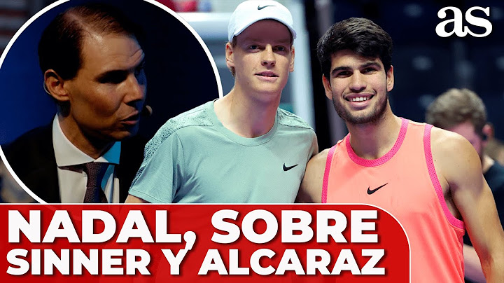 RAFA NADAL y su ROTUNDA afirmación sobre SINNER y CARLOS ALCARAZ | TENIS