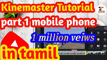 Video editing in mobile phone in tamil part 1/Kinemaster editing tutorial in tamil/#TechTamil