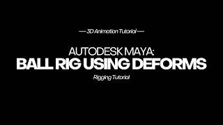 3D ANIMATION | Ball Rig using Deform (Rigging Tutorial)