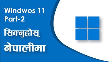 Learn Windows 11 - In Nepali Language (Part 2)