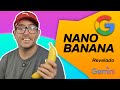 Nano Banana é o Google - Edição de imagens mudou para sempre