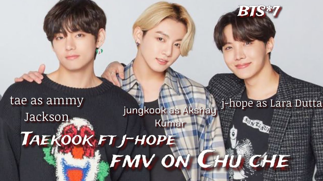 req vid💜Taekook ft jhope Fmv Chu che|vkook fmv ft jhope|jk as Akshay,V as ammy,jhope as Lara hindi ✨