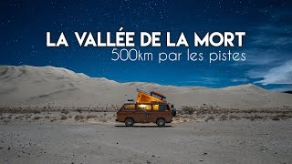 EP03  DEATH VALLEY : 500km on dirt roads