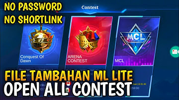 Data Tambahan ML Lite Open All Contest (Conquest Of Dawn, Arena, MCL) No Password + No Shorlink