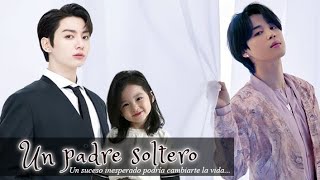 Un padre soltero - Imagina Kookmin - FINAL