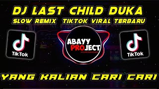 DJ LAST CHILD DUKA SAMPAI KINI MASIH KUCOBA REMIX FULL BASS TERBARU 2021!!