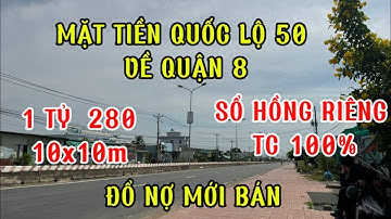 Đổ nợ 1 đống .bán nhà  mặt tiền quốc lộ 50 về quận 8 .dân bán 1280 sổ Hồng riêng thổ cư 100%