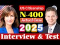 2025 New, Real Interview of U.S. Citizenship, N-400 Naturalization Full Mock Interview, Small Talk