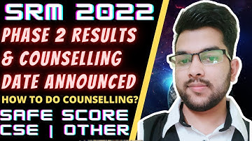 SRM Phase 2 Result | Phase 2 counseling schedule | How to do counselling #srmjeee #results #phase2