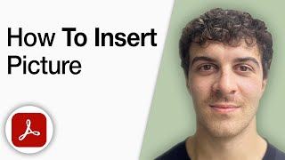 How to Insert Picture in Adobe Acrobat Tutorial [2025 Full Guide]