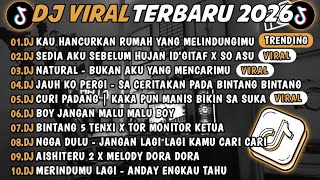 DJ TIKTOK TERBARU 2026🎵DJ KAU HANCURKAN RUMAH YANG MELINDUNGIMU🎵DJ SEDIA AKU SEBELUM HUJAN X SO ASU🔥