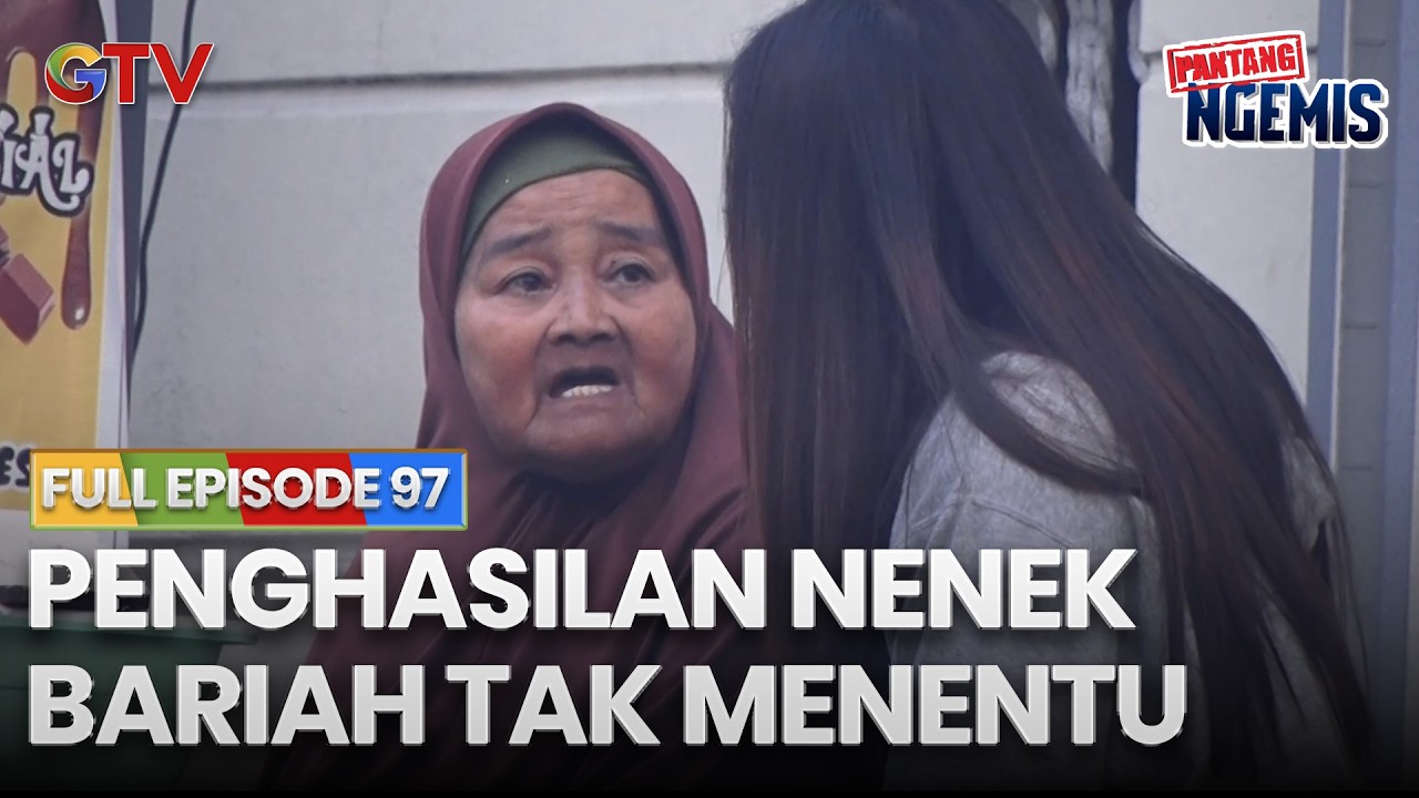 PENGHASILAN NENEK BARIAH TAK MENENTU | PANTANG NGEMIS | FULL EPS.97