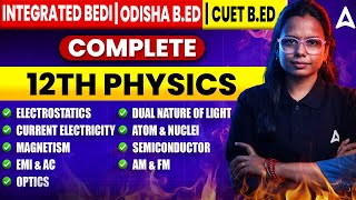 Integrated B.ed, Odisha B.ED, CUET B.ED 2026 | Complete 12th Physics by Jyotirmayee Maam