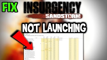 Insurgency Sandstorm   – Fix Not Launching – Complete Tutorial