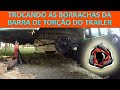 Troca Borrachas Barra De Torção Trailer KC 380